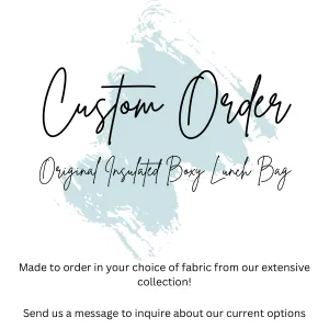 CUSTOM ORDER - Original Boxy Insulated Lunch Bag