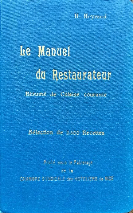 (*NEW ARRIVAL*) (Restaurants) H. Heyraud. Le Manuel du Restaurateur: Resume de Cuisine Courante